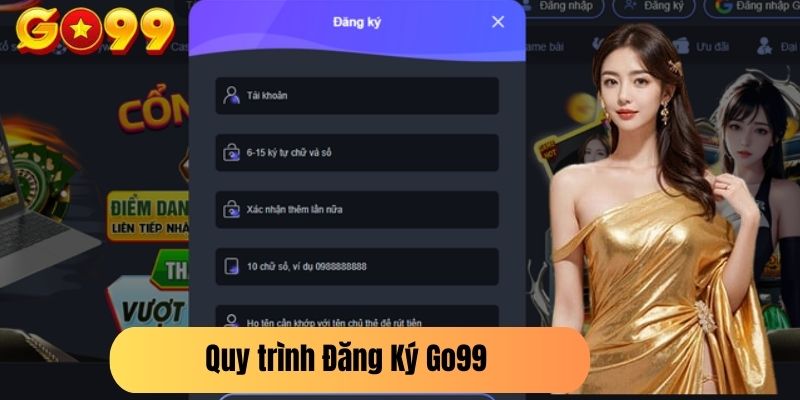 Quy Trình Đăng Ký Go99